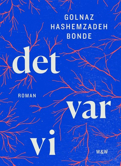 Cover for Golnaz Hashemzadeh Bonde · Det var vi (ePUB) (2017)