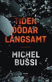 Cover for Michel Bussi · Tiden dödar långsamt (Paperback Book) (2020)