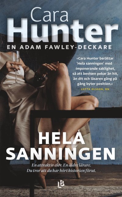 Hela sanningen - Cara Hunter - Books - Louise Bäckelin Förlag - 9789177995012 - December 2, 2022