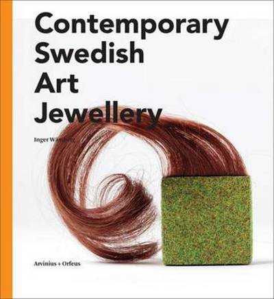 Cover for Inger Wästberg · Contemporary Swedish art jewellry (Bog) (2013)