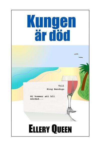 Cover for Ellery Queen · Deckarhyllans klassikerserie: Kungen är död (Paperback Bog) (2015)