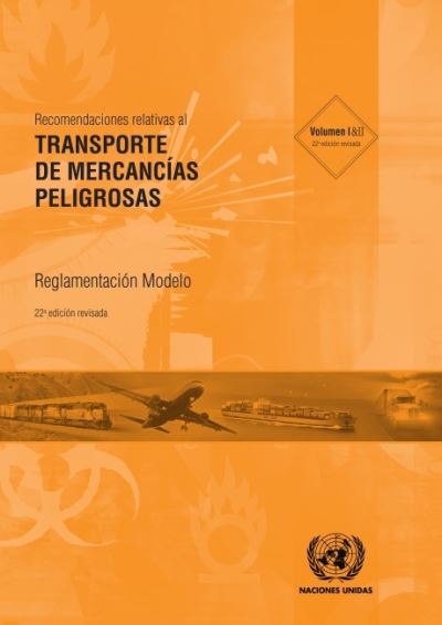 Cover for United Nations Economic Commission for Europe · Recommendations on the Transport of Dangerous Goods (Spanish Edition): Model Regulations Volumes I &amp; II - Recomendaciones Relativas al Transporte de Mercancias Peligrosas: Reglamentacion Modelo (Paperback Book) [22 Revised edition] (2022)