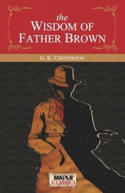 Cover for G.K. Chesterton · The Wisdom of Father Brown (Paperback Book) (1912)