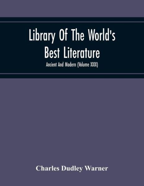 Cover for Charles Dudley Warner · Library Of The World'S Best Literature (Paperback Book) (2020)