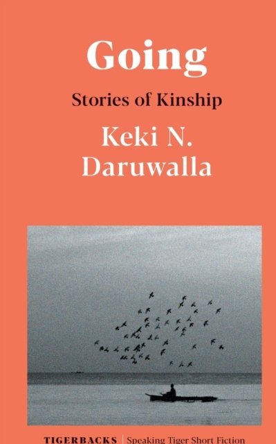 Cover for Keki N Daruwalla · Going Stories of Kinship (Taschenbuch) (2022)