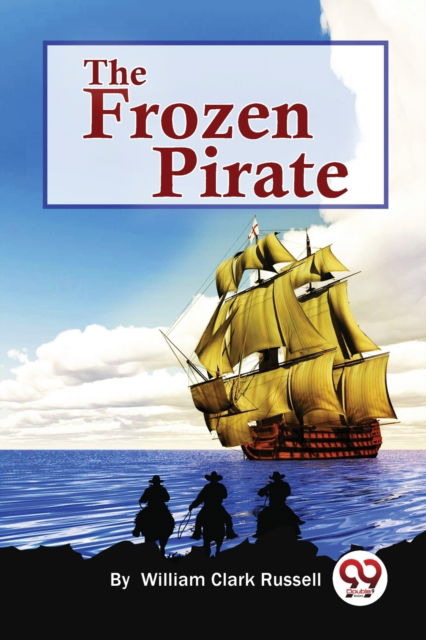 Cover for William Clark Russell · The Frozen Pirate (Paperback Book) (2022)