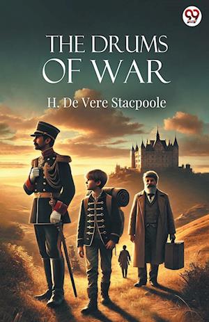Cover for H De Vere Stacpoole · The Drums Of War (Edition1) (Paperback Book) (2025)