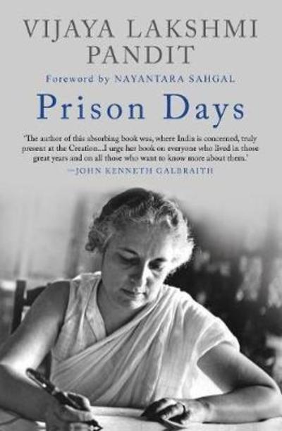 Prison Days - Vijaya Lakshmi Pandit - Books - Speaking Tiger Publishing Private Limite - 9789387693012 - February 10, 2018