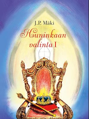 Cover for Mäki · Kuninkaan valinta I (Book)