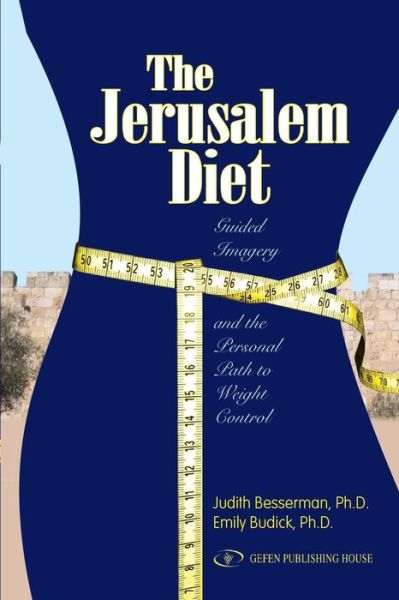 Cover for Judith Besserman · Jerusalem Diet: Guided Imagery &amp; the Personal Path to Weight Control (Paperback Book) (2007)