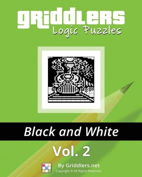 Cover for Griddlers Team · Griddlers Logic Puzzles: Black and White (Volume 2) (Paperback Bog) (2014)