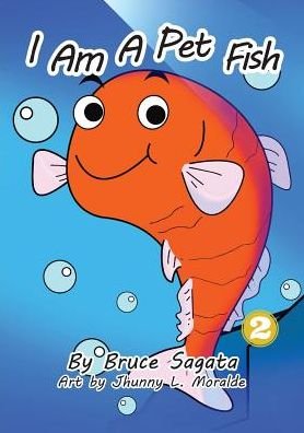 Cover for Bruce Sagata · I Am A Pet Fish (Paperback Book) (2018)