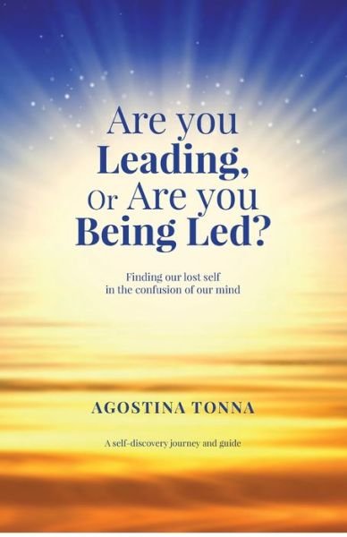 Cover for Agostina Tonna · Are you Leading, or Are you Being Led? (Pocketbok) (2021)