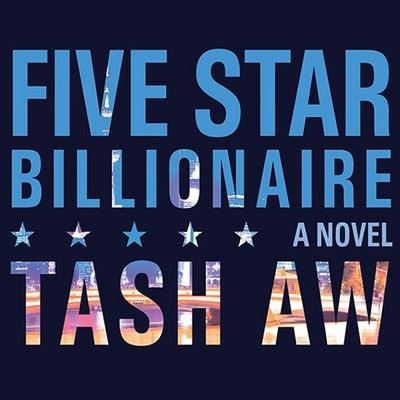 Cover for Tash Aw · Five Star Billionaire (CD) (2013)