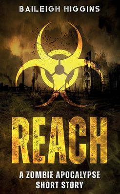 Cover for Baileigh Higgins · Reach - Children of the Apocalypse (Paperback Book) (2022)