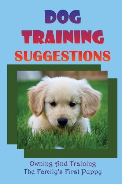 Cover for Coy Forge · Dog Training Suggestions (Taschenbuch) (2021)