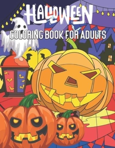 Cover for Michael Gray · Halloween Coloring Book for Adults: An Adult Coloring Book with Beautiful Flowers (Paperback Book) (2021)