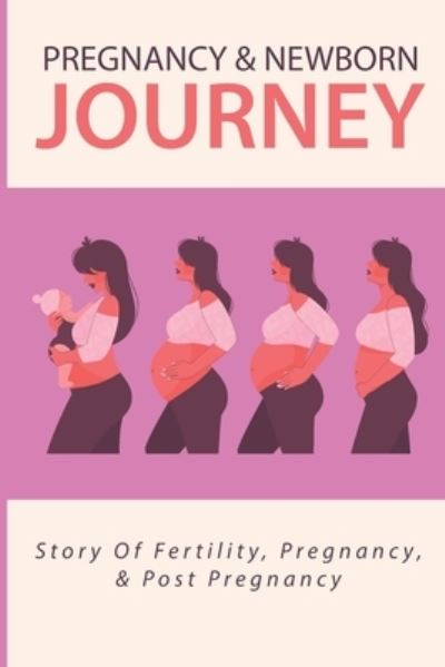 Cover for Silas Maymi · Pregnancy &amp; Newborn Journey (Paperback Book) (2021)