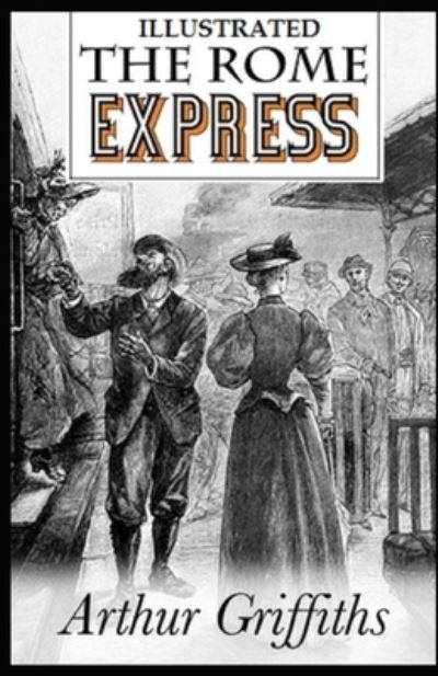 Cover for Arthur Griffiths · The Rome Express Illustrated (Paperback Book) (2020)