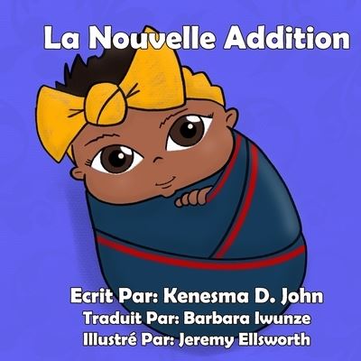 Cover for Kenesma D John · La Nouvelle Addition (Paperback Book) (2020)