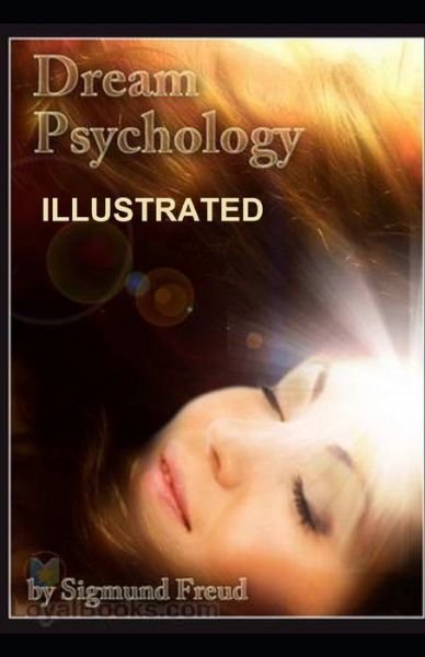 Cover for Sigmund Freud · Dream Psychology Illustrated (Paperback Bog) (2021)