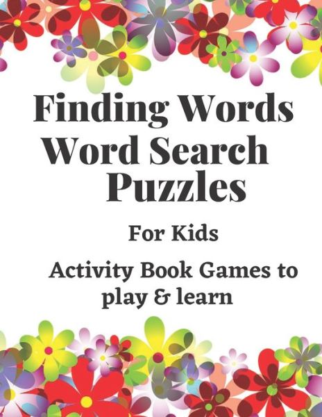 Cover for Rayan Kdp Designs · Finding Words Word Search Puzzles for kids (Paperback Book) (2021)