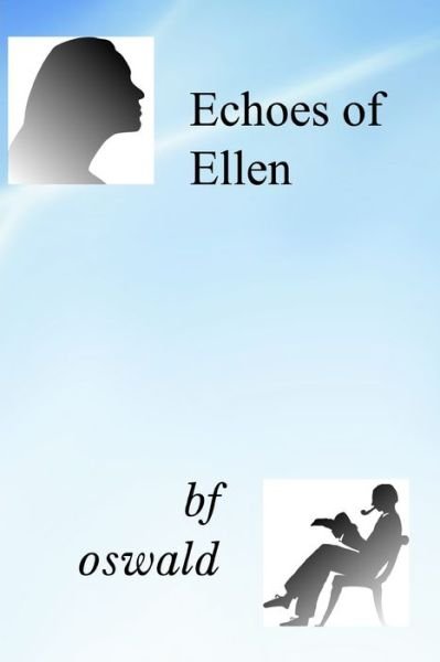 Cover for Bf Oswald · Echoes of Ellen (Paperback Bog) (2020)
