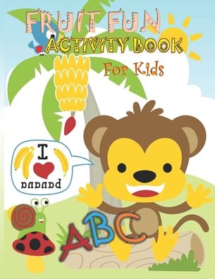 Cover for R D Publishing · Fruit Fun Activity Book For Kids (Paperback Book) (2020)