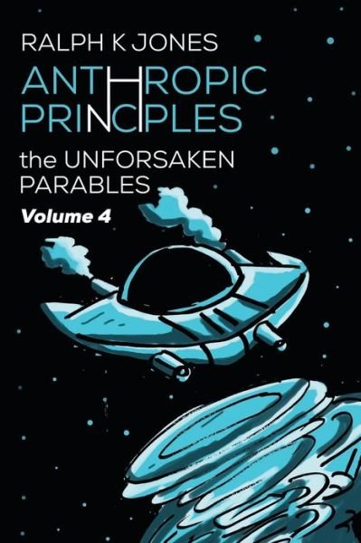 Cover for Ralph K Jones · Anthropic Principles Vol 4 (Paperback Book) (2020)
