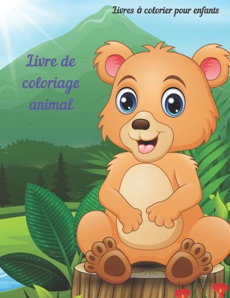 Cover for Catherine David · Livre de coloriage animal - Livres a colorier pour enfants (Paperback Book) (2020)