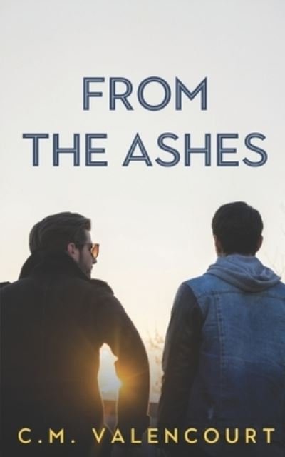 C M Valencourt · From the Ashes (Paperback Book) (2020)