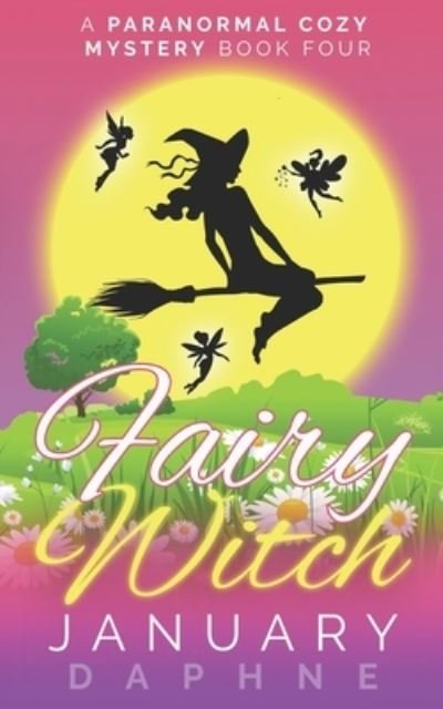 January Daphne · Fairy Witch (Pocketbok) (2020)