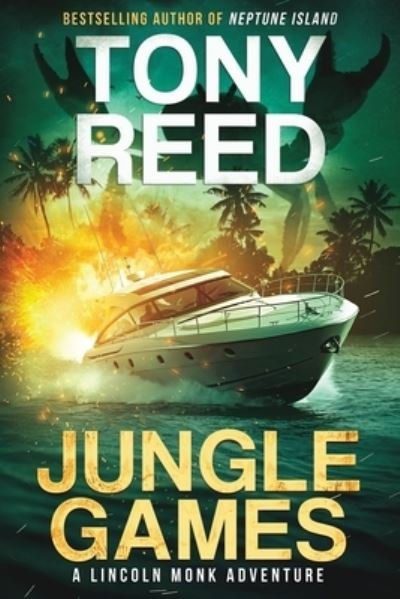 Jungle Games - Tony Reed - Kirjat - Independently Published - 9798685517012 - lauantai 12. syyskuuta 2020