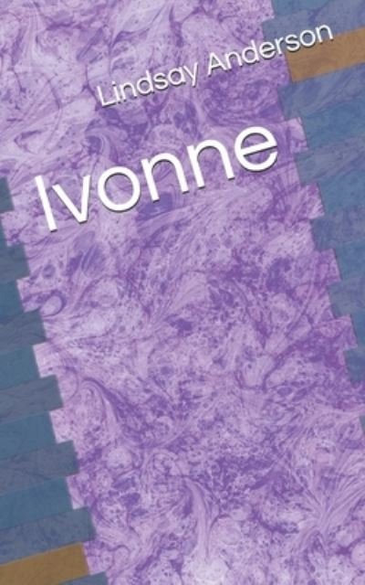 Cover for Lindsay Anderson · Ivonne (Paperback Bog) (2020)