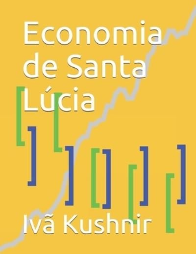 Cover for IVa Kushnir · Economia de Santa Lucia (Paperback Bog) (2021)