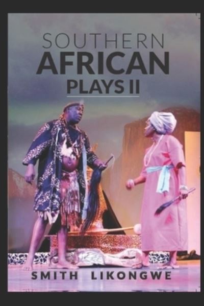 Cover for Cheela Chilala · Southern African Plays II (Paperback Book) (2021)