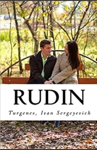 Rudin Annotated - Ivan Sergeyevich Turgenev - Książki - Independently Published - 9798729406012 - 27 marca 2021