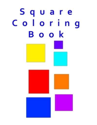 Cover for Kambiz Mostofizadeh · Square Coloring Book (Paperback Book) (2021)