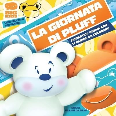 Cover for Raquel Villani Da Silva · La giornata di Pluff (Paperback Book) (2021)