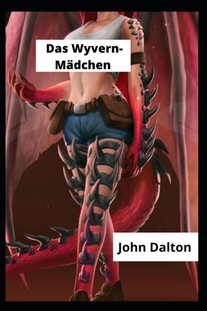 Cover for John Dalton · Das Wyvern-Madchen (Paperback Book) (2022)