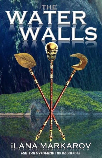 Cover for Ilana Markarov · The Water Walls (Paperback Bog) (2022)