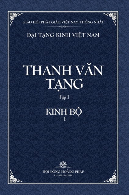 Thanh Van Tang, tap 1: Truong A-ham, quyen 1 - Bia Cung - Dai Tang Kinh Viet Nam - - Books - Vietnam Great Tripitaka Foundation - 9798886660012 - July 17, 2022
