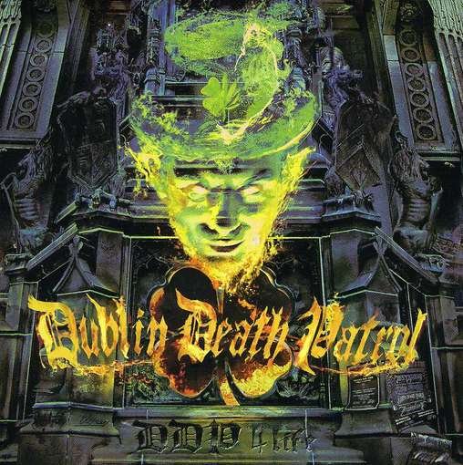 Ddp 4 Life - Dublin Death Patrol - Musik - METAL - 0020286211013 - 14. August 2012