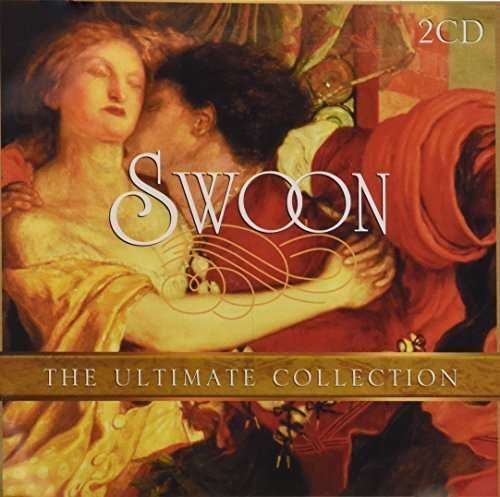 Swoon:Ultimate Collection - Various Artists - Muziek - ABC CLASSICS - 0028948214013 - 10 april 2015