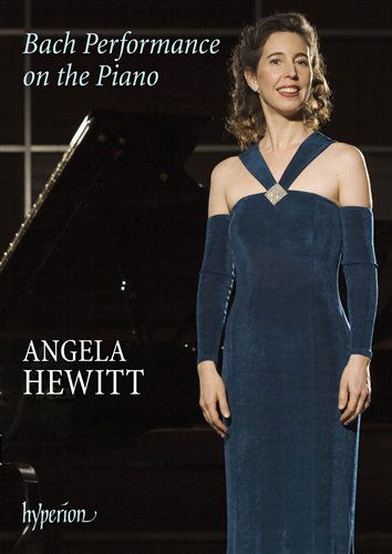 Angela Hewitt: Bach Performance On the Piano - Angela Hewitt - Film - Hyperion - 0034571880013 - 2. marts 2008