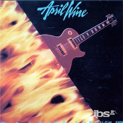 Cover for April Wine · Walking Through Fire (LP) (2019)