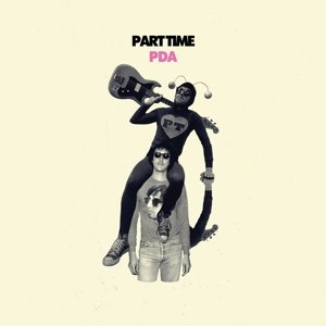 Pda - Part Time - Musiikki - Mexican Summer - 0184923113013 - maanantai 8. heinäkuuta 2013