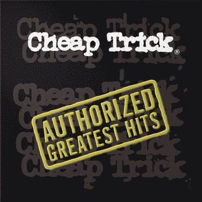 Cover for Cheap Trick · Authorized Greatest Hits (Black Vinyl) (LP) (2023)
