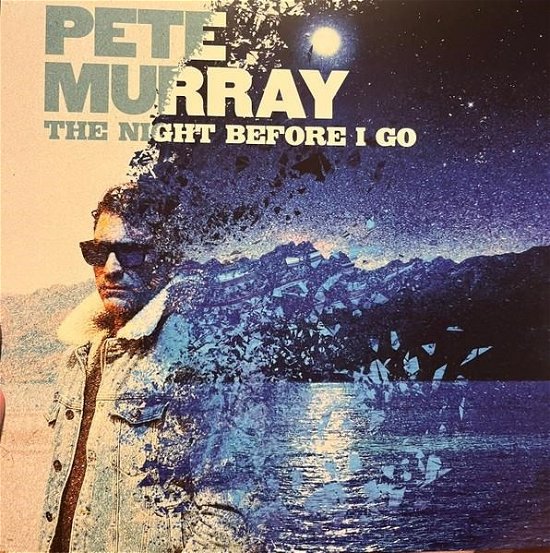 Night Before I Go - Pete Murray - Music - SONY MUSIC ENTERTAINMENT - 0196587543013 - October 28, 2022