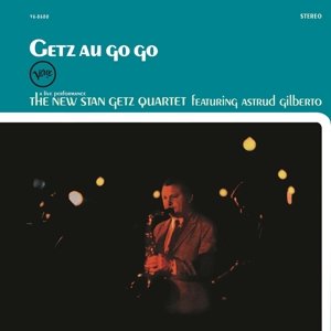Stan -Quartet- Getz · Getz Au Go Go (LP) (2015)